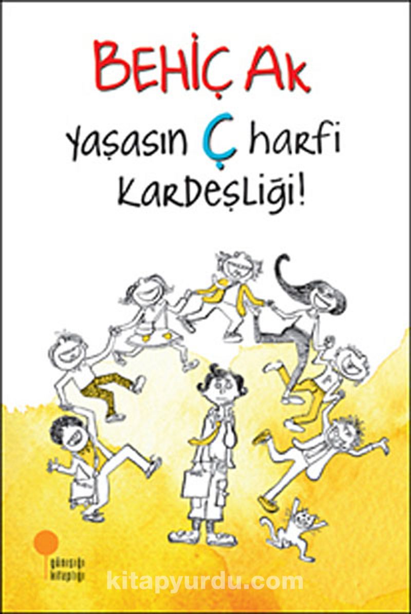 Yaşasın Ç Harfi Kardeşliği!