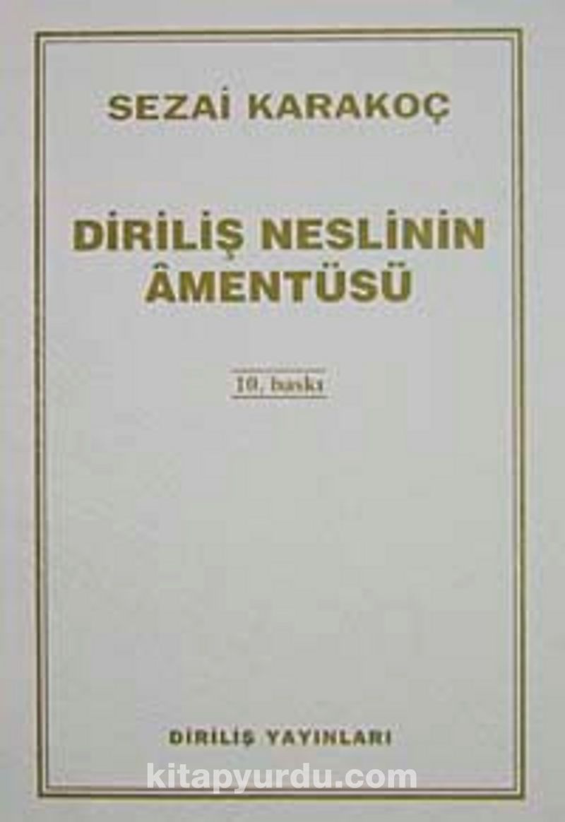 Diriliş Neslinin Amentüsü