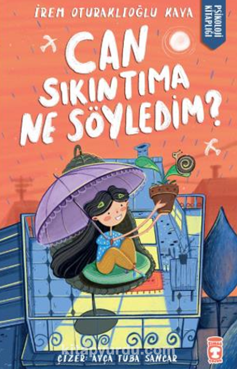 Can Sıkıntıma Ne Söyledim?