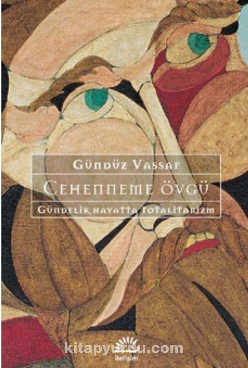 Cehenneme Övgü - Gündelik Hayatta Totalitarizm