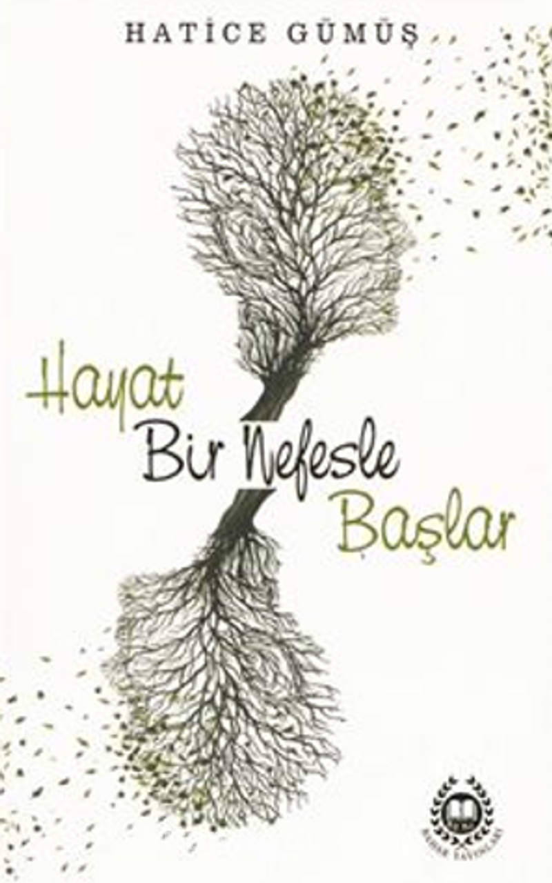 Hayat Bir Nefesle Başlar