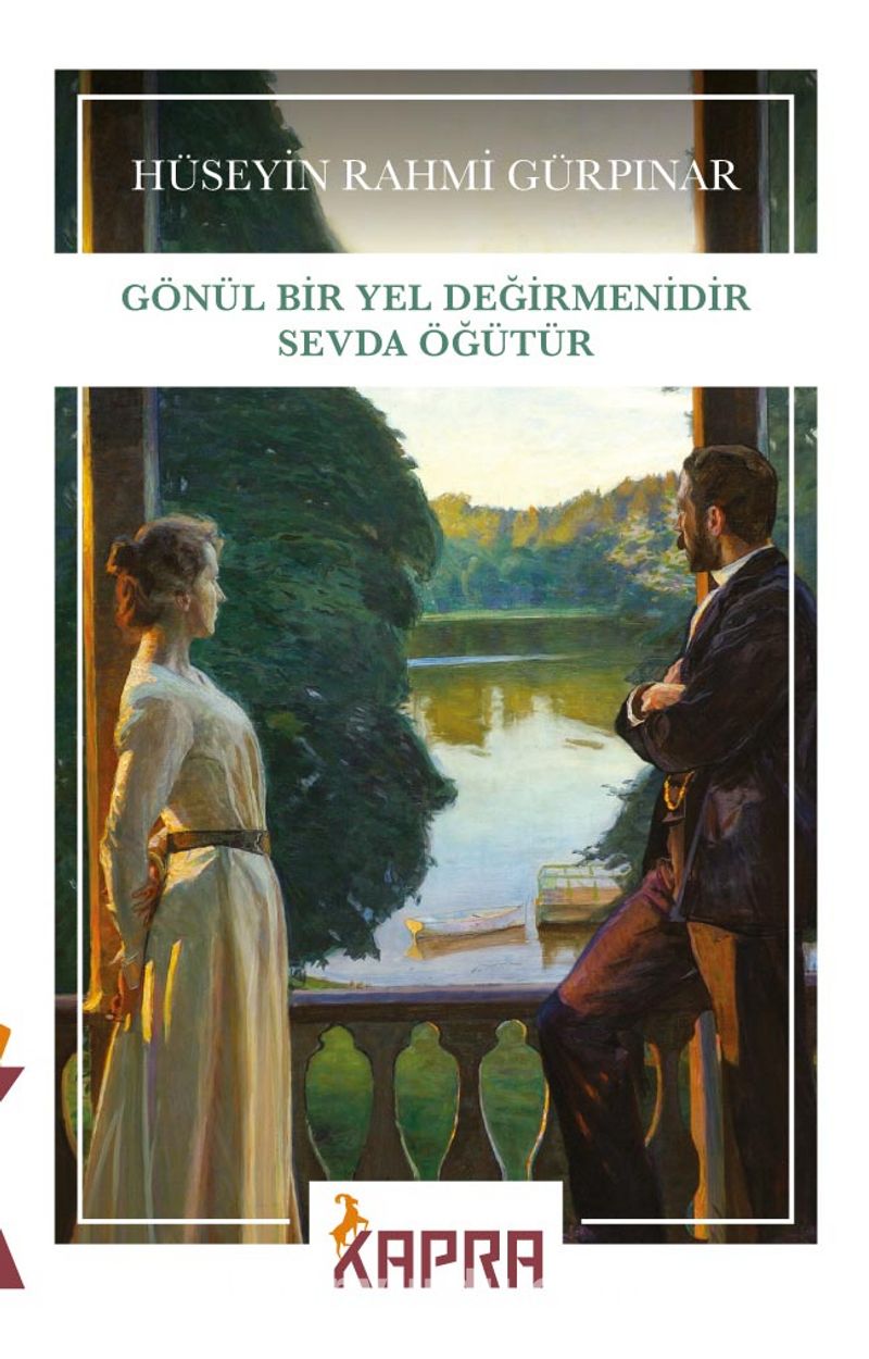 Gönül Bir Yel Değirmenidir Sevda Öğütür