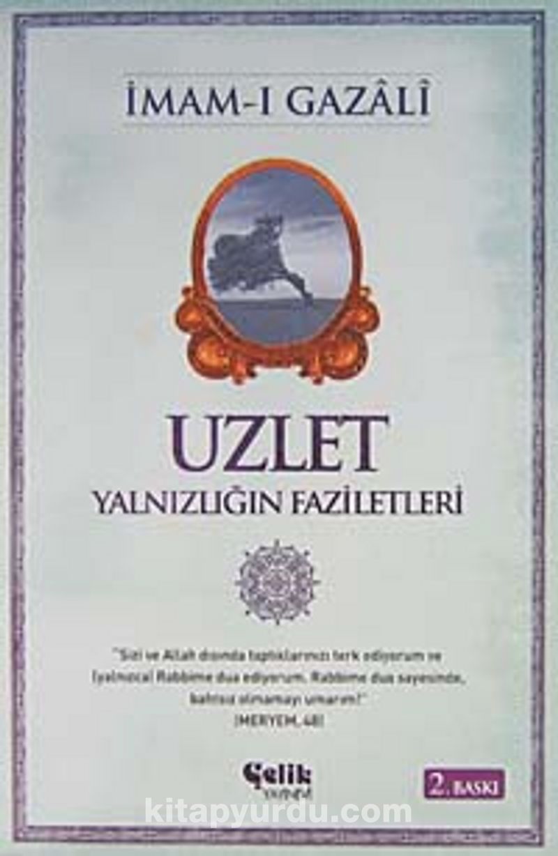 Uzlet / Yalnızlığın Faziletleri