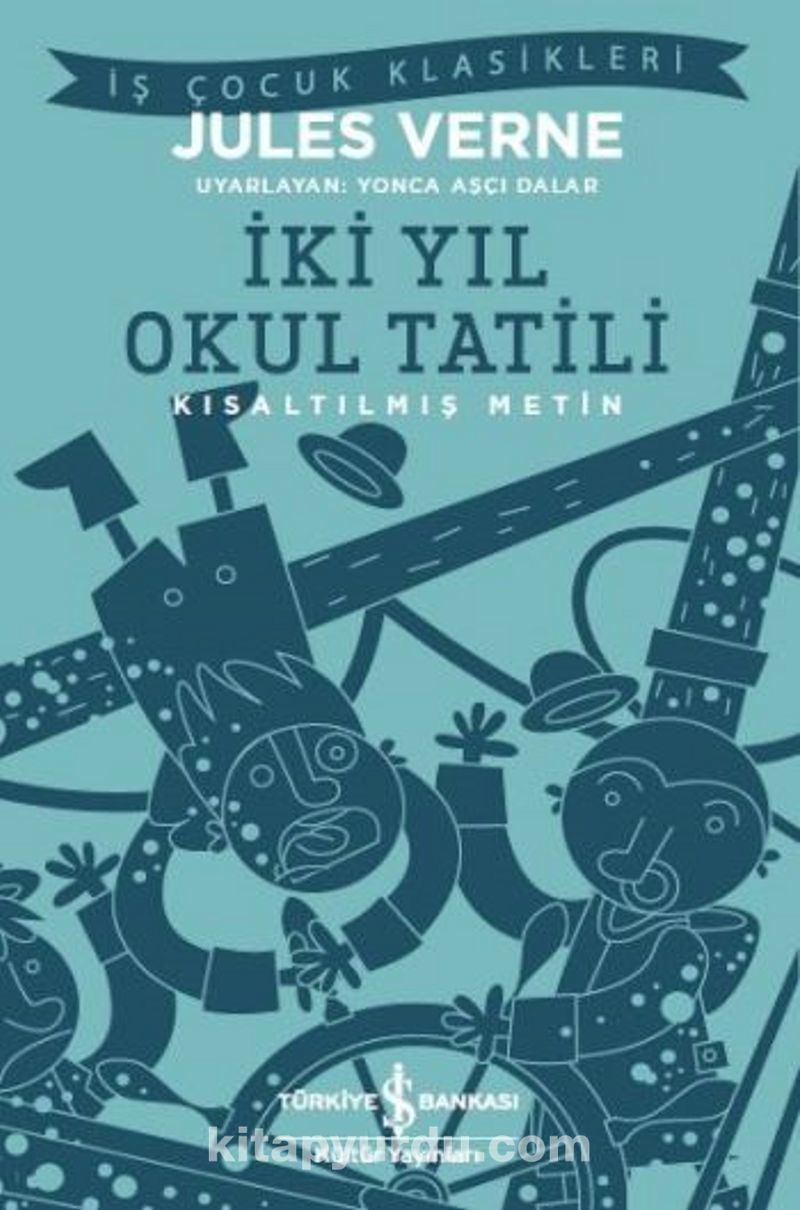 İki Yıl Okul Tatili (Kısaltılmış Metin)