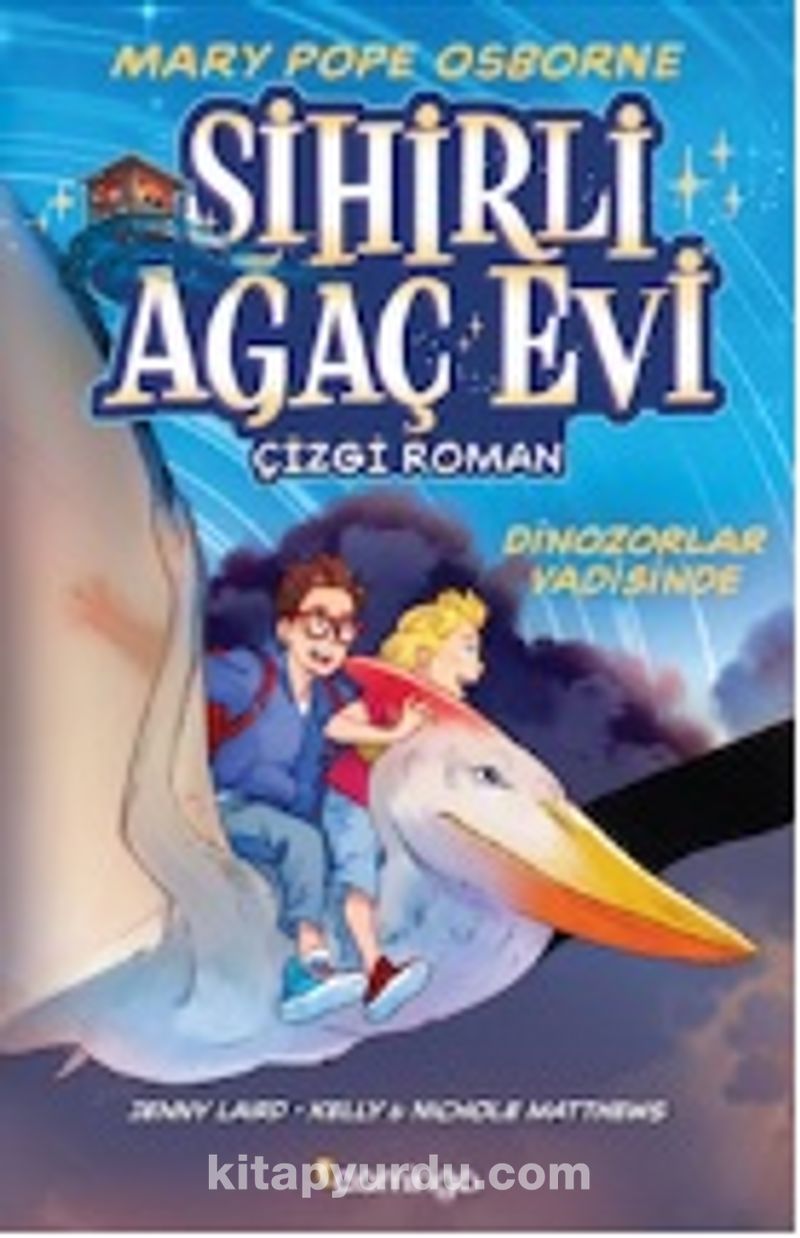 Sihirli Ağaç Evi / Çizgi Roman 1: Dinozorlar Vadisinde