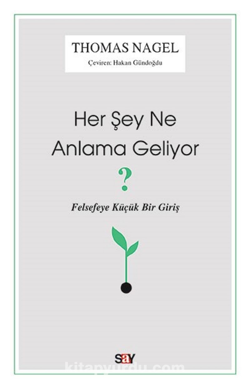 Her Şey Ne Anlama Geliyor