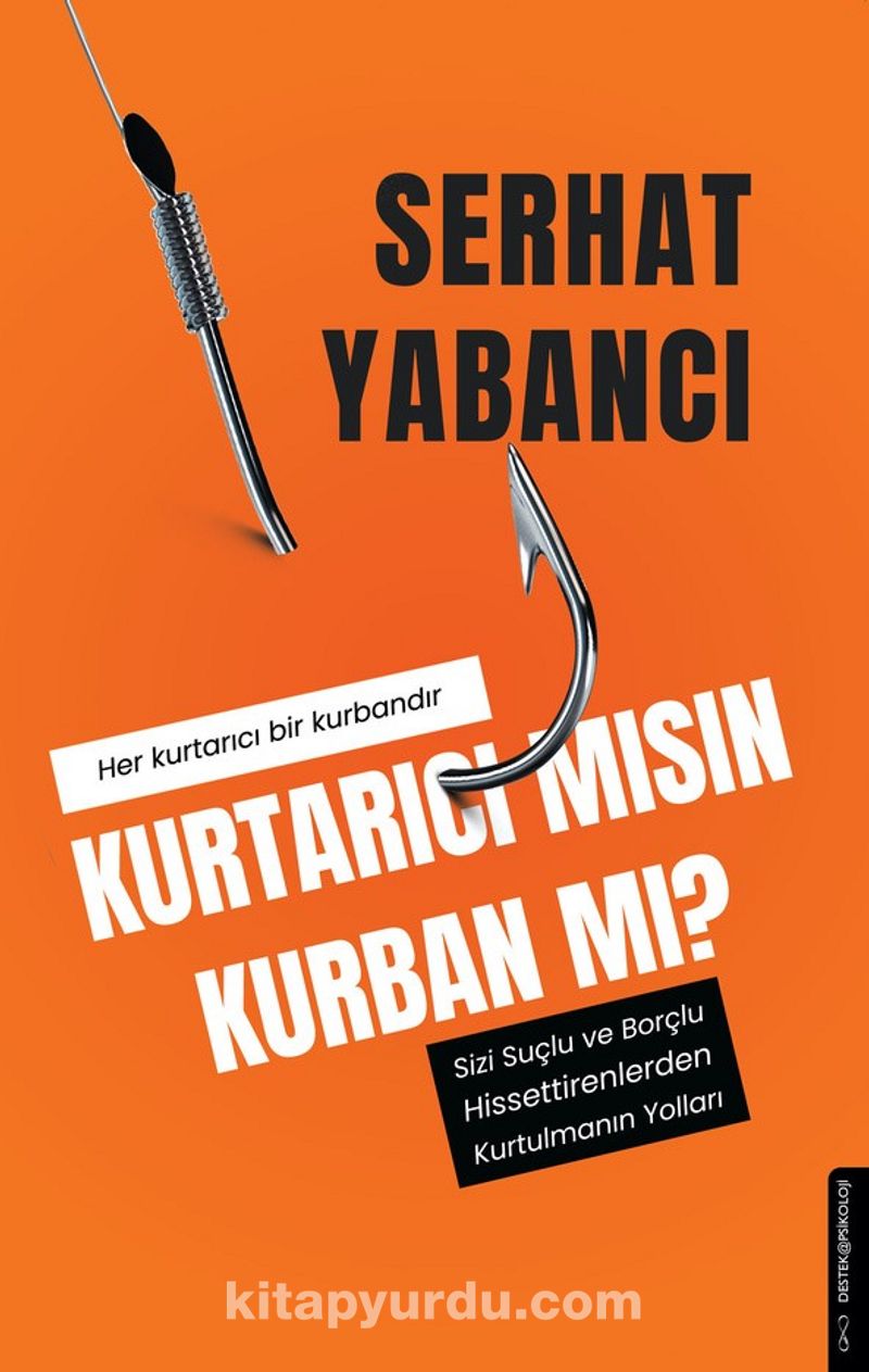 Kurtarıcı Mısın Kurban Mı?
