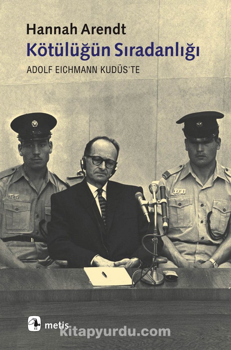 Kötülüğün Sıradanlığı