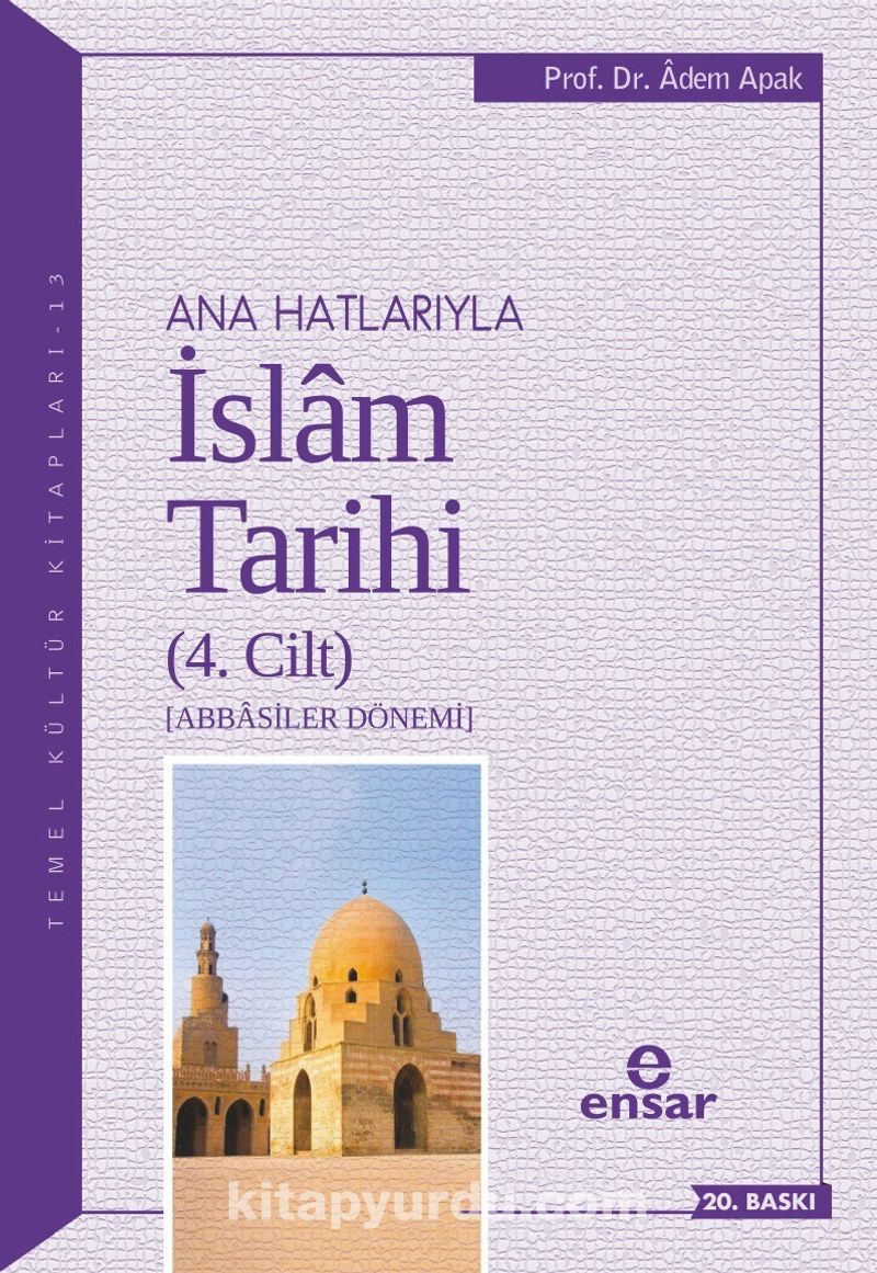 Ana Hatlarıyla İslam Tarihi 4