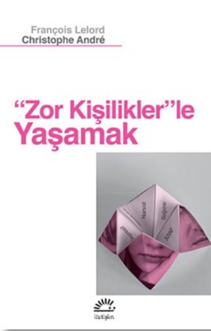 Zor Kişilikler'le Yaşamak