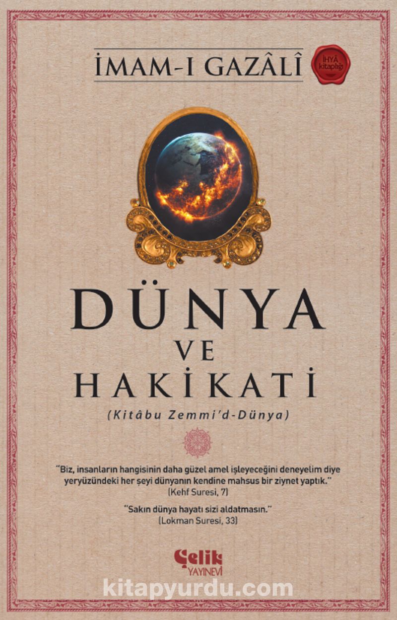 Dünya ve Hakikati (Kitabu Zemmi’d-Dünya)