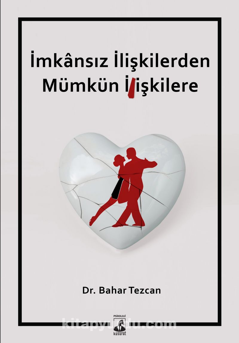 İmkansız İlişkilerden Mümkün İlişkilere