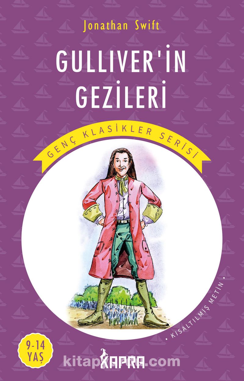 Gulliver’in Gezileri / Resimli Genç Klasikler Serisi (Kısaltılmış Metin)