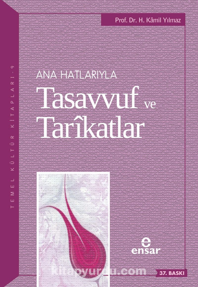 Ana Hatlarıyla Tasavvuf ve Tarikatlar