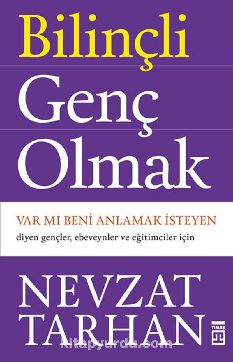 Bilinçli Genç Olmak / Var mı Beni Anlamak İsteyen