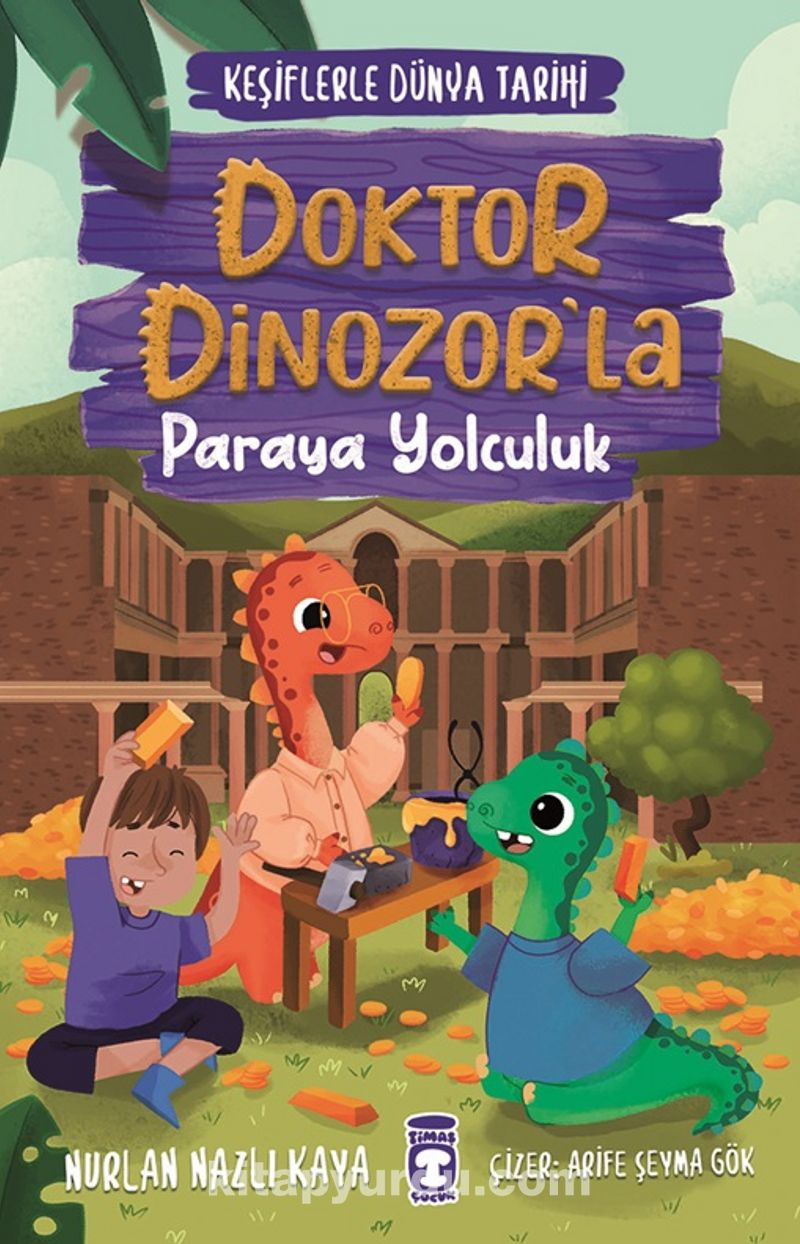 Doktor Dinozor’la Paraya Yolculuk / Keşiflerle Dünya Tarihi 3