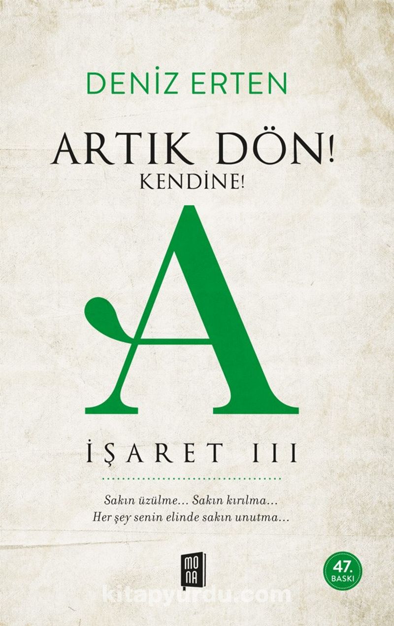 Artık Dön!  Kendine! A / İşaret III