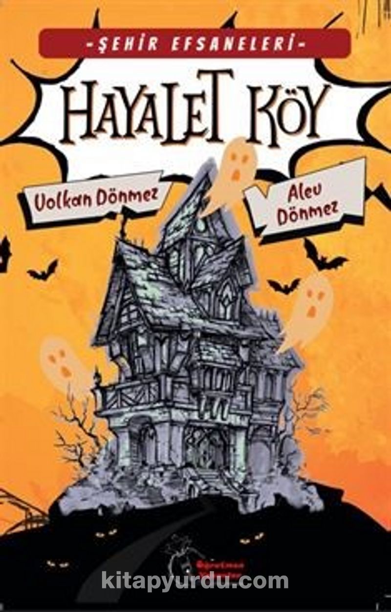 Şehir Efsaneleri - Hayalet Köy (8-13 Yaş)