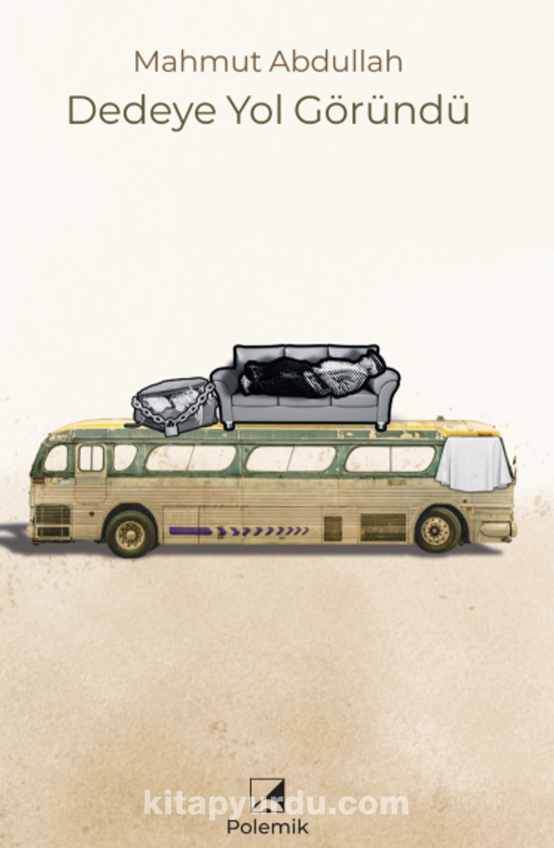 Dedeye Yol Göründü