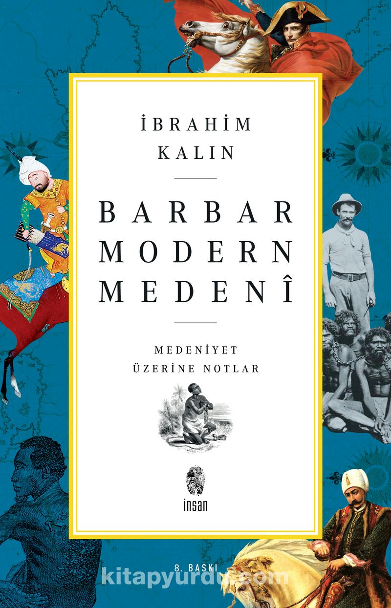 Barbar, Modern, Medeni (Medeniyet Üzerine Notlar)