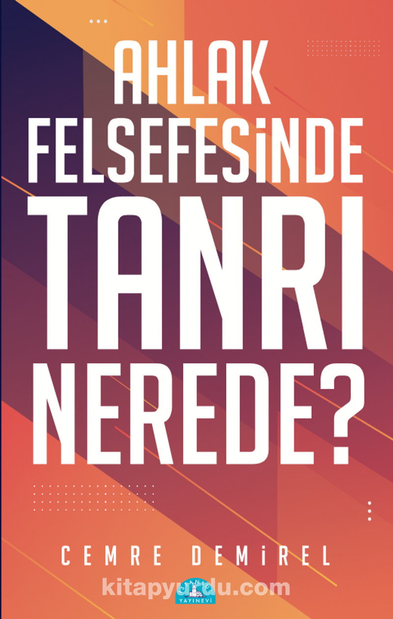 Ahlak Felsefesinde Tanrı Nerede?