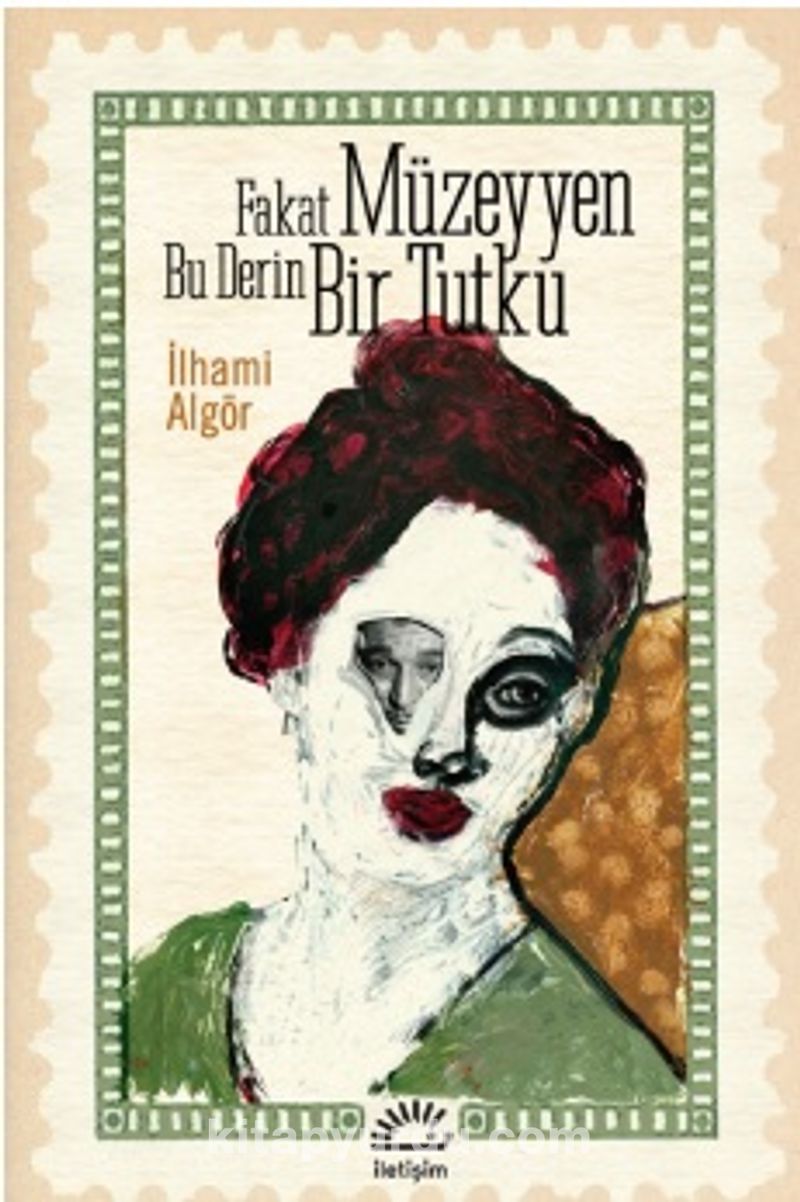 Fakat Müzeyyen Bu Derin Bir Tutku