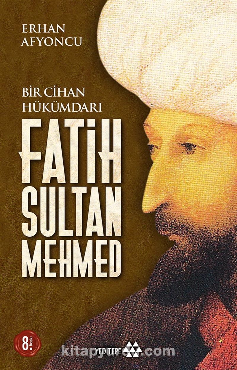 Bir Cihan Hükümdarı Fatih Sultan Mehmed
