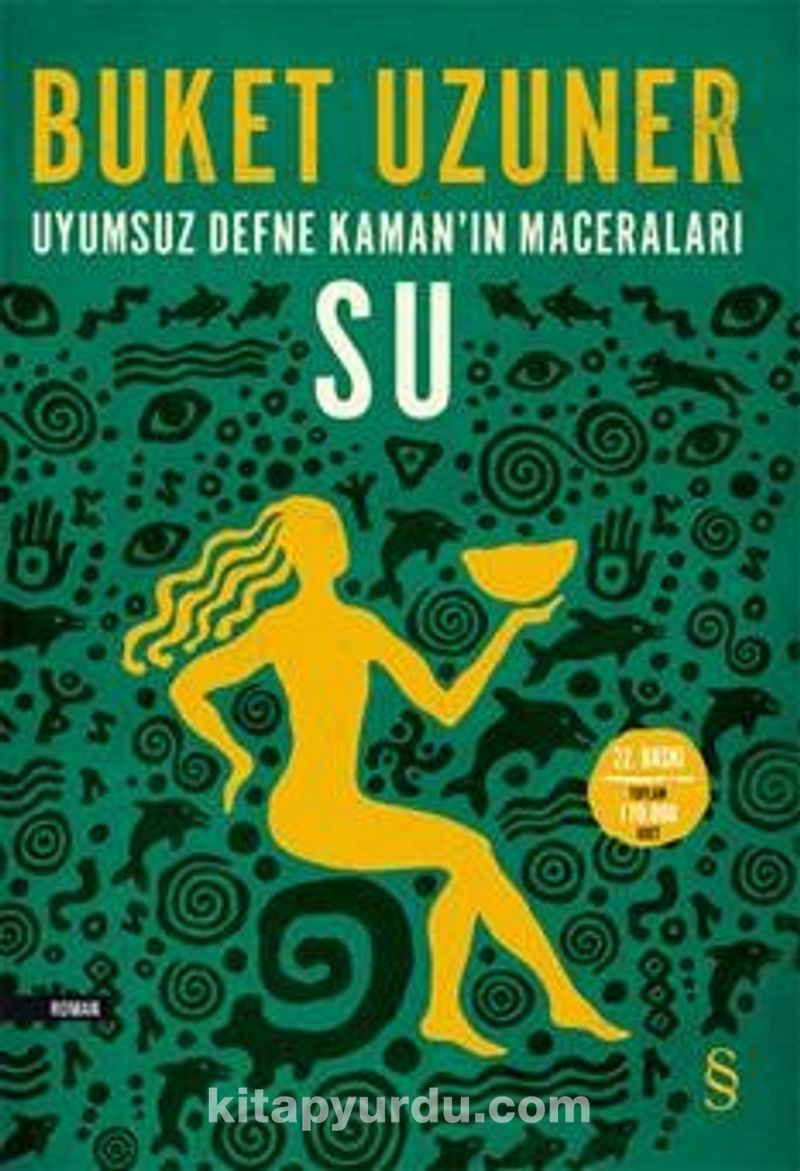 Su / Uyumsuz Defne Kaman'ın Maceraları