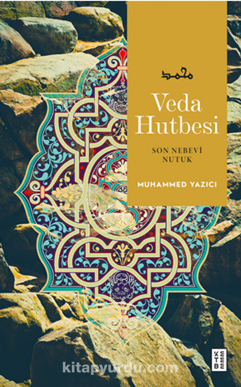 Veda Hutbesi / Son Nebevi Nutuk