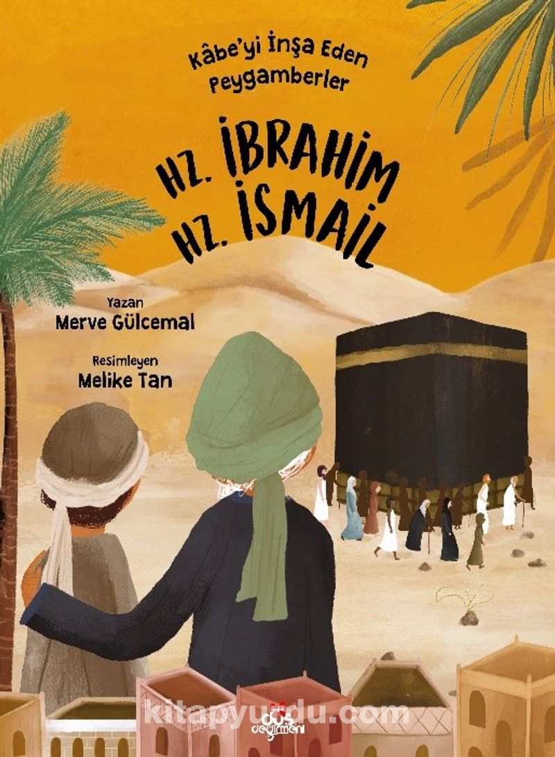 Kabe’yi İnşa Eden Peygamberler - Hz. İbrahim