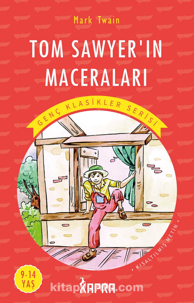Tom Sawyerın Maceraları / Resimli Genç Klasikler Serisi (Kısaltılmış Metin)