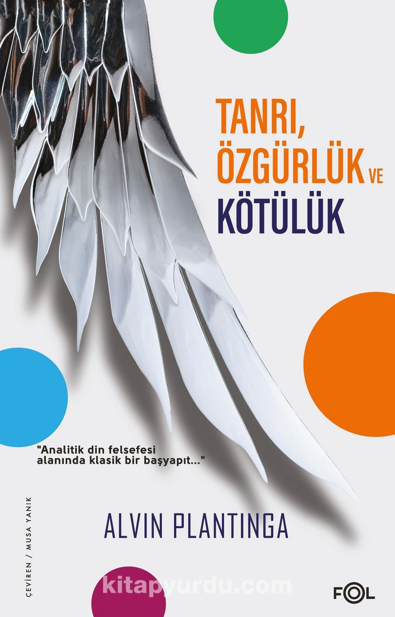 Tanrı, Özgürlük ve Kötülük