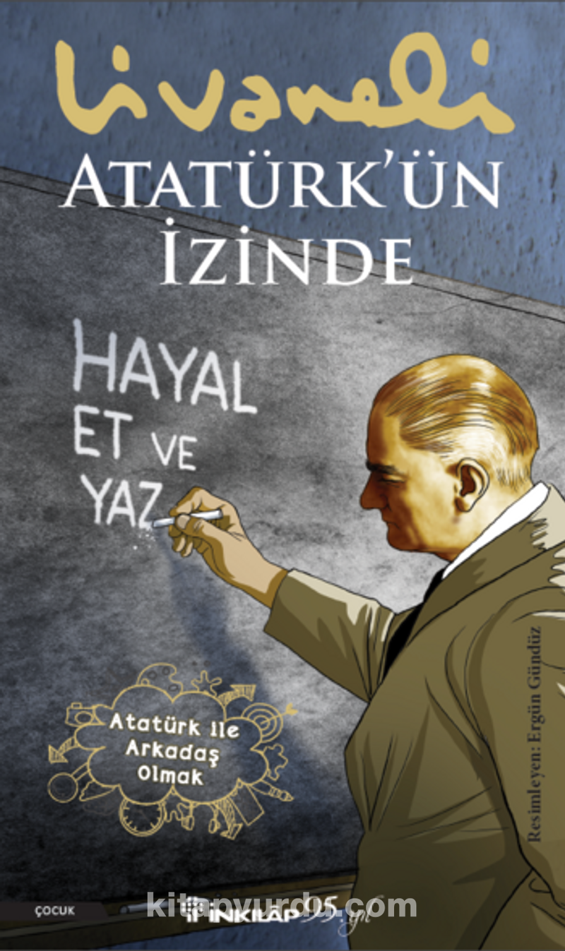 Atatürk’ün İzinde