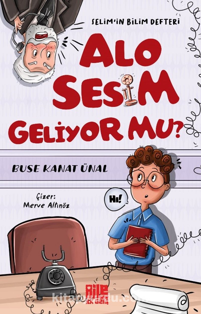 Alo Sesim Geliyor mu? / Selim’in Bilim Defteri