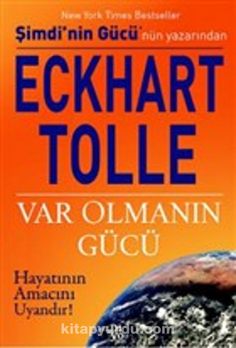 Var Olmanın Gücü