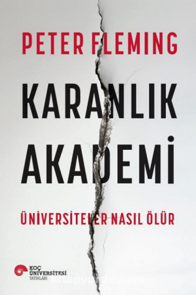 Karanlık Akademi Üniversiteler Nasıl Ölür