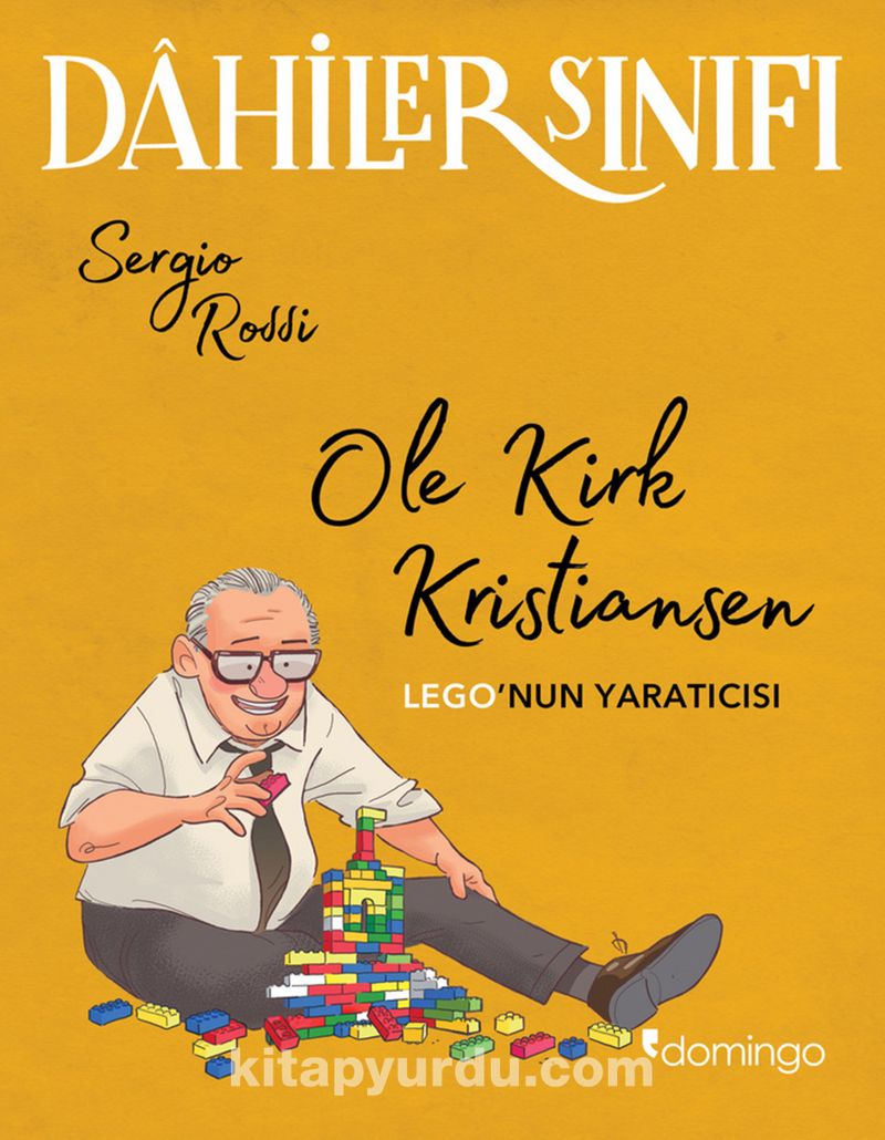 Dahiler Sınıfı Ole Kirk Kristiansen: Lego’nun Yaratıcısı