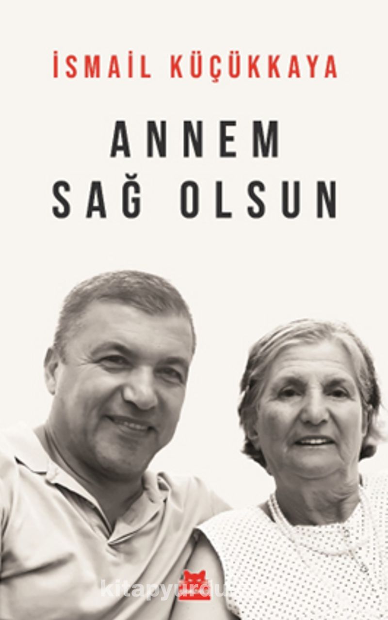 Annem Sağ Olsun