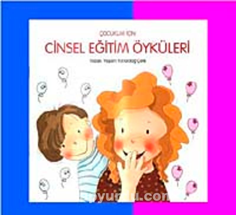Çocuklar İçin Cinsel Eğitim Öyküleri