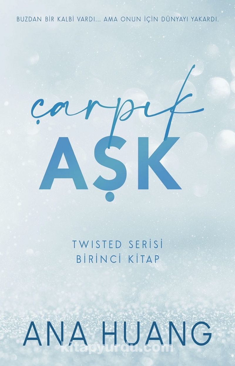 Çarpık Aşk / Twisted Serisi Birinci Kitap