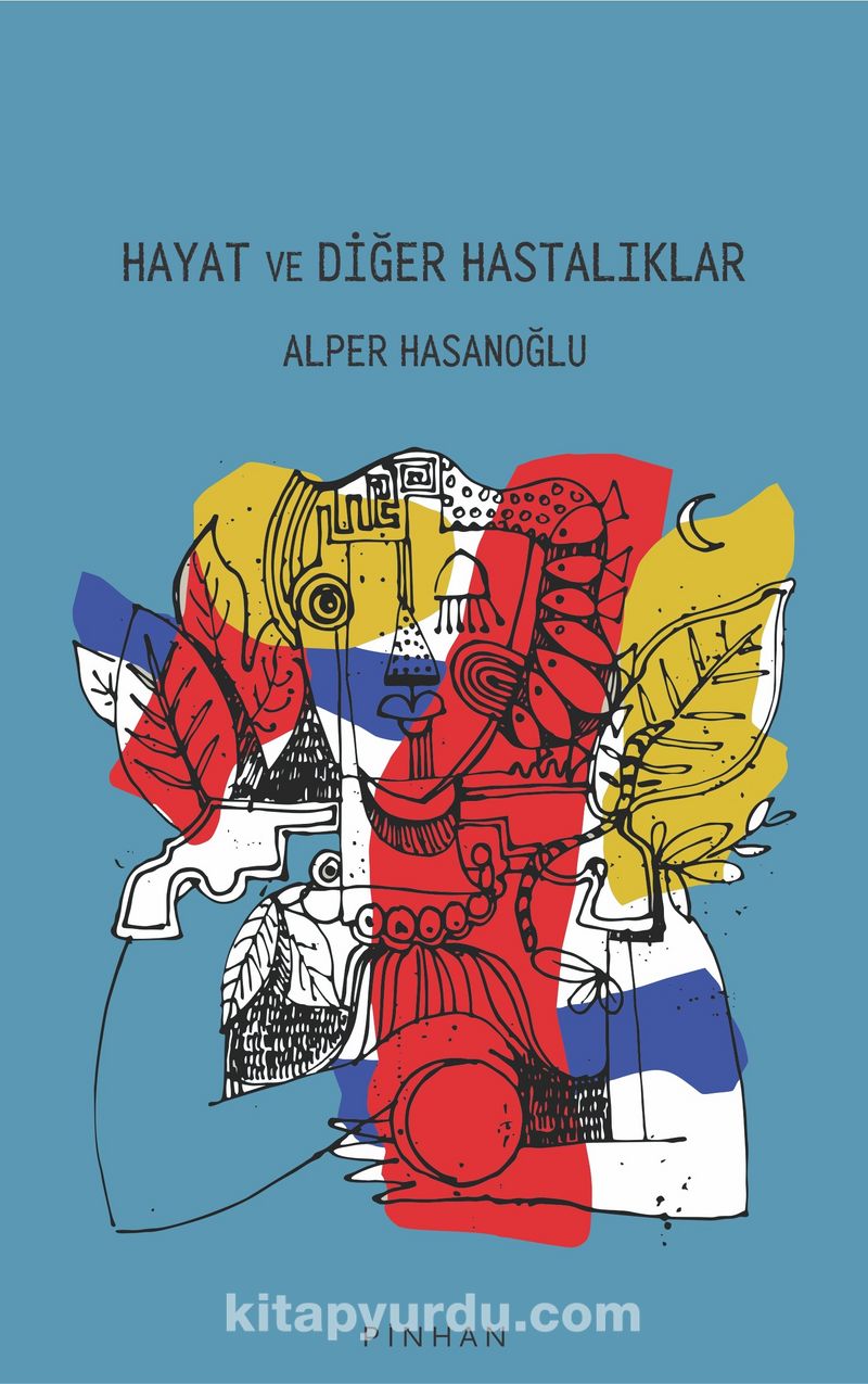 Hayat ve Diğer Hastalıklar