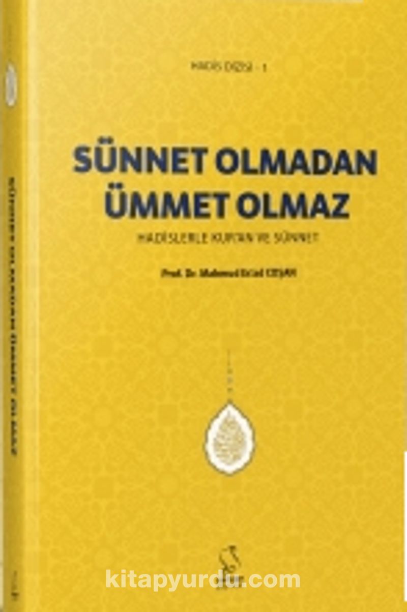 Sünnet Olmadan Ümmet Olmaz
