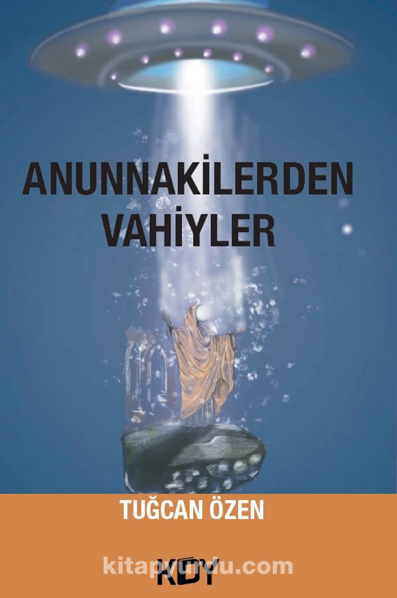 Anunnakilerden Vahiyler