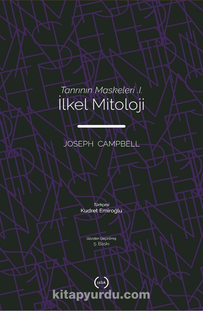 İlkel Mitoloji / Tanrının Maskeleri 1