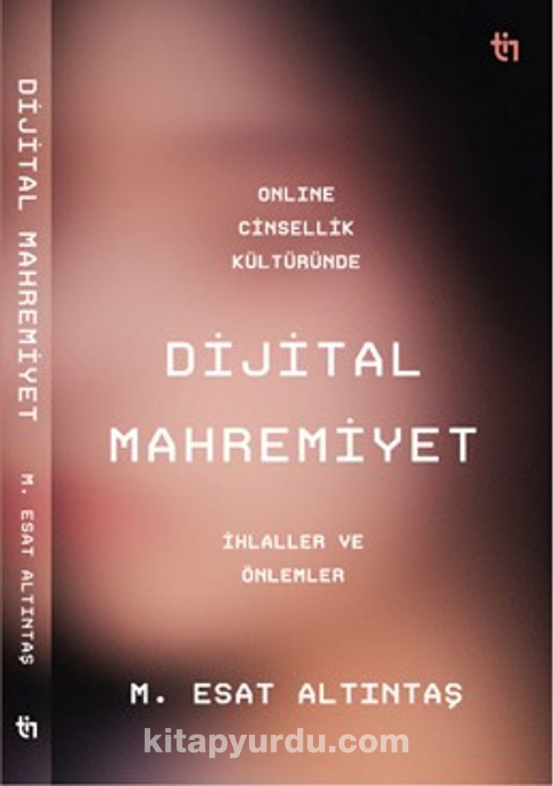 Online Cinsellik Kültüründe Dijital Mahremiyet