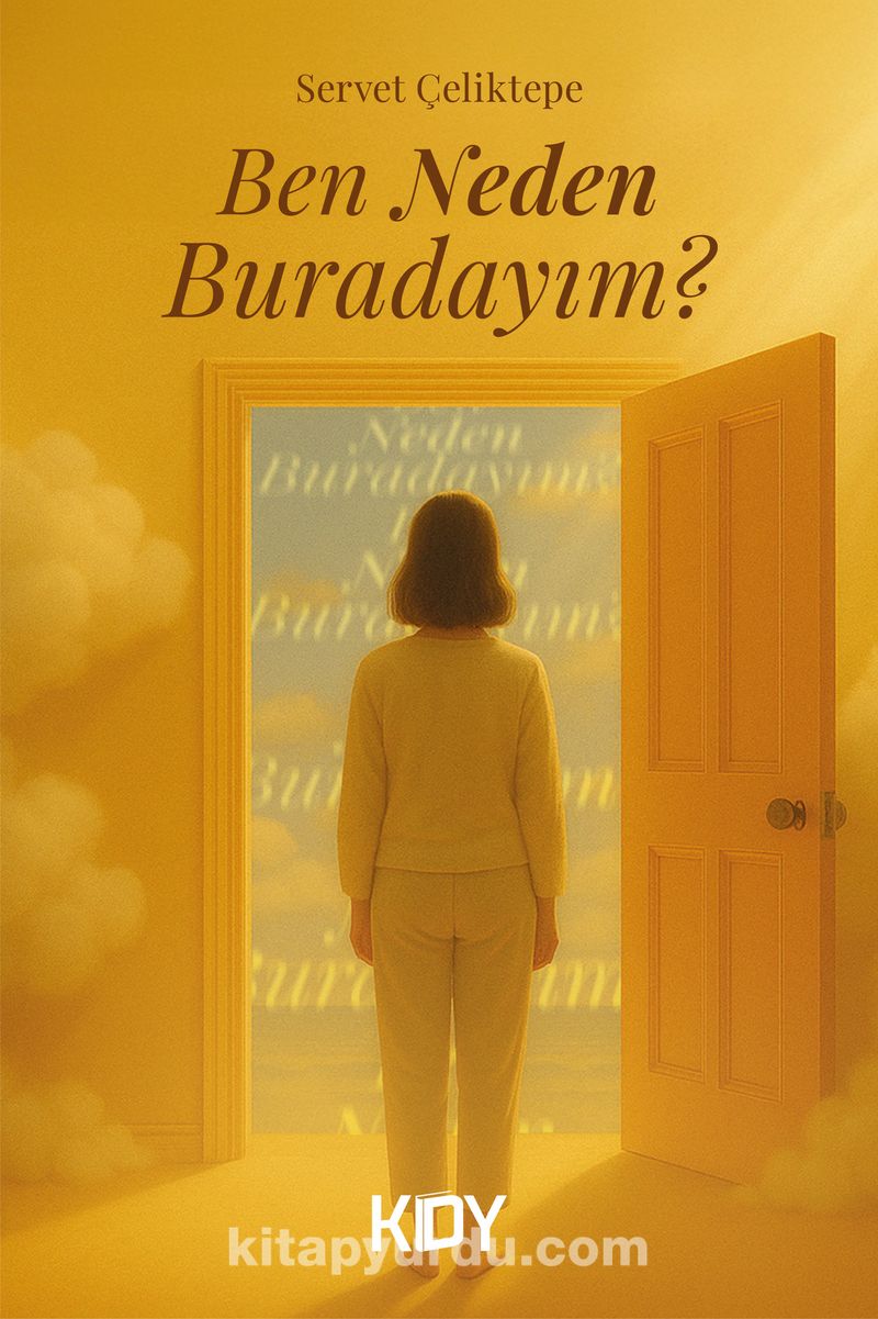 Ben Neden Buradayım?