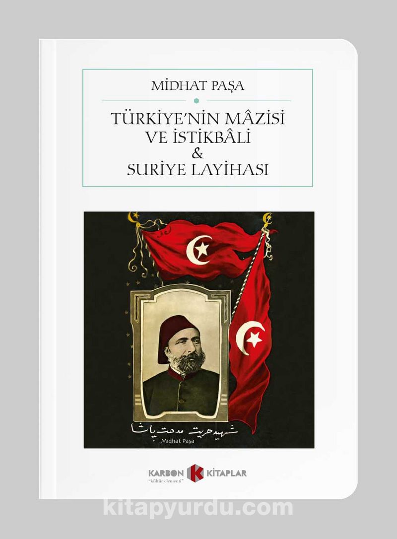 Türkiye’nin Mazisi ve İstikbali