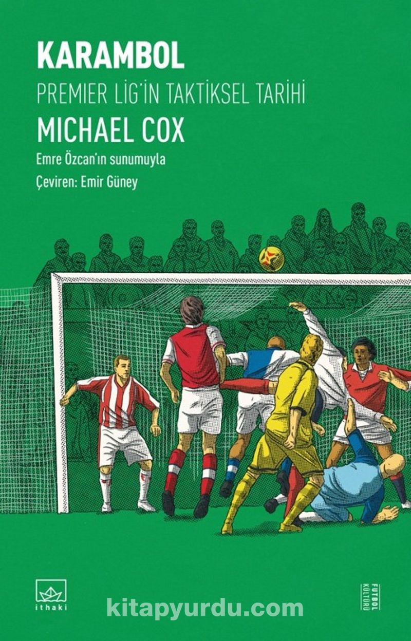 Karambol: Premier Lig’in Taktiksel Tarihi