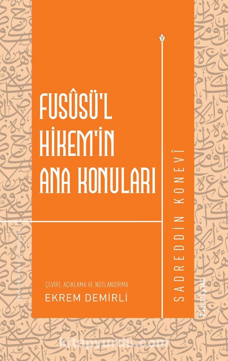 Fusûsü’l-Hikem’in Ana Konuları