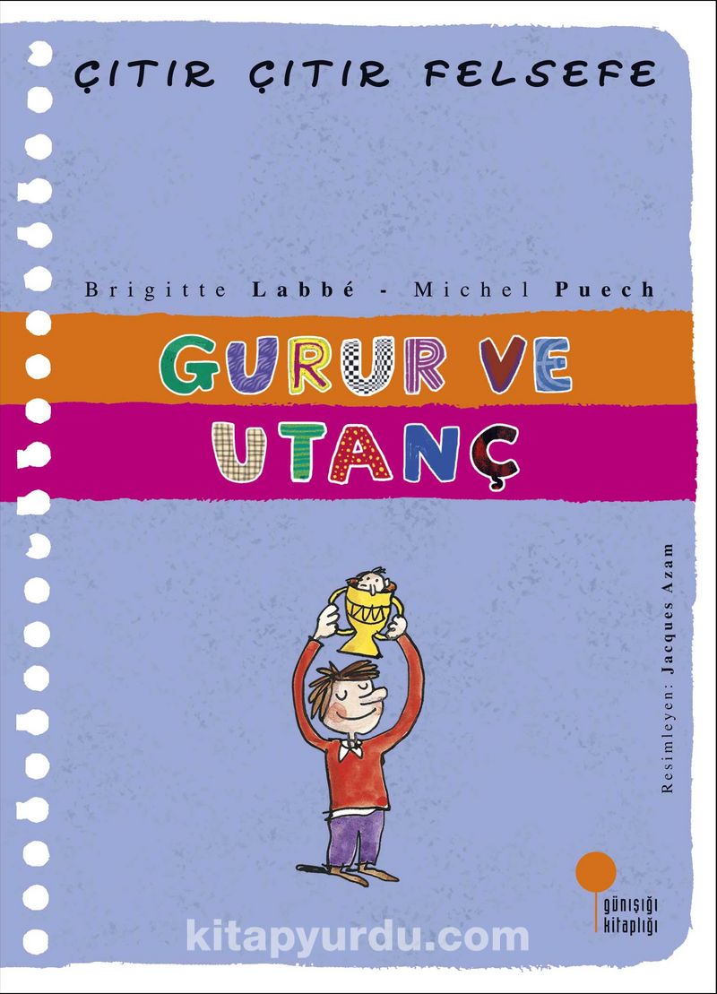 Gurur ve Utanç / Çıtır Çıtır Felsefe 35. Kitap